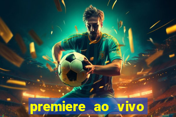 premiere ao vivo gratis futebol